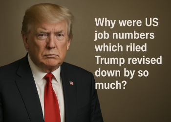 Why were US job numbers which riled Trump revised down by so much?