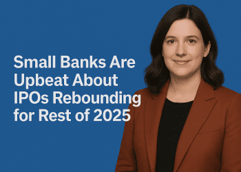 Small Banks Are Upbeat About IPOs Rebounding for Rest of 2025