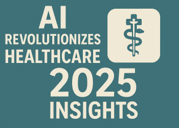 AI Revolutionizes Healthcare: 2025 Insights