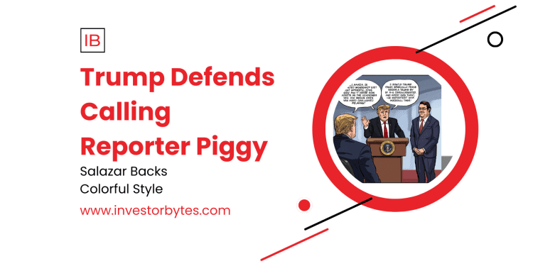 Trump Defends Calling Reporter Piggy: White House Hails ‘Frankness’ Amid Backlash Over Epstein Query Insult