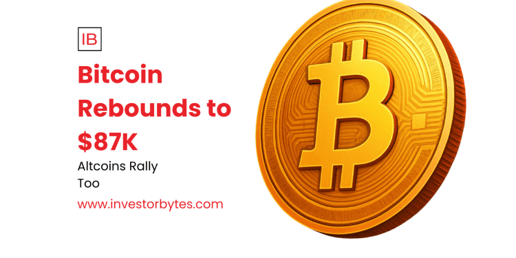 Bitcoin Rebounds to $87K