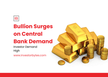 Bullion Surges on Central Bank Demand