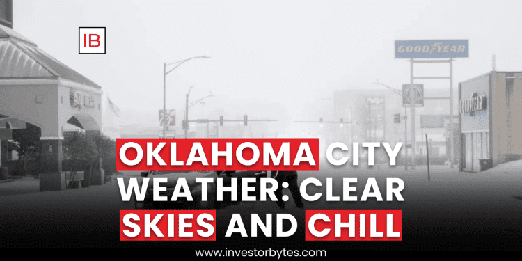 Oklahoma City Weather: Clear Skies and Chill
