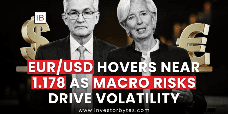 EUR/USD Forecast: Key Macro Risks Drive Currency Volatility