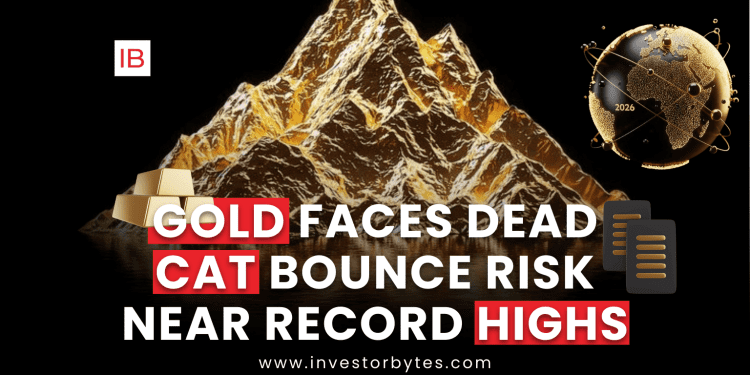 Gold Faces Dead Cat Bounce Risk Near Record Highs