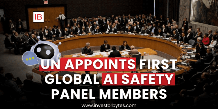 UN Appoints First Global AI Safety Panel Members