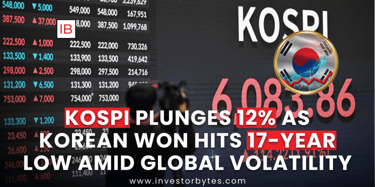 KOSPI Plunges 12% as Korean Won Hits 17-Year Low Amid Global Volatility