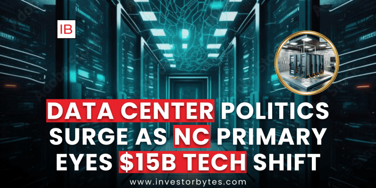 Data Center Politics Surge as NC Primary Eyes $15B Tech Shift
