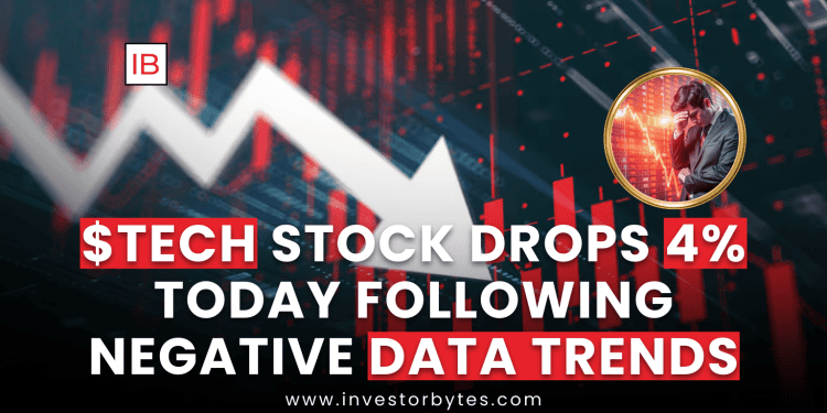 $TECH Stock Drops 4% Today Following Negative Data Trends
