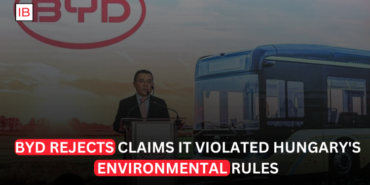BYD Rejects Claims It Violated Environmental Rules at Hungary Factory