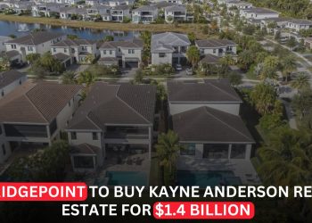 Bridgepoint to Buy Kayne Anderson Real Estate in $1.4 Billion Expansion Deal