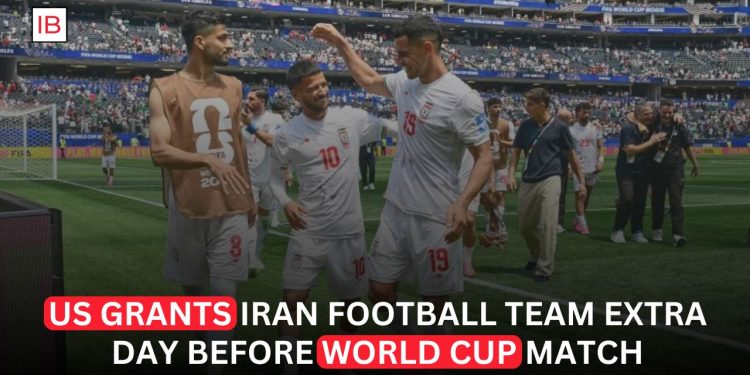 US Grants Iran Football Team Extra Day Before Crucial World Cup Match