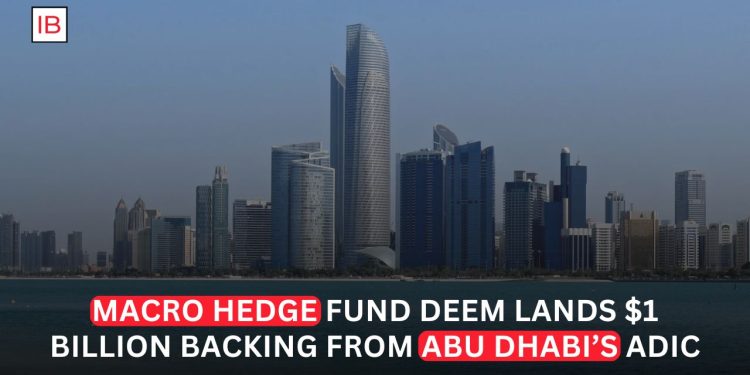 Abu Dhabi Macro Hedge Fund Deem Raises $1 Billion From ADIC