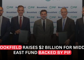 Brookfield Raises $2 Billion for Middle East Fund Backed by Saudi Arabia's PIF