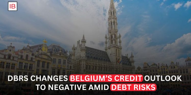 DBRS Raises Concerns Over Belgium’s Debt, Shifts Outlook to Negative