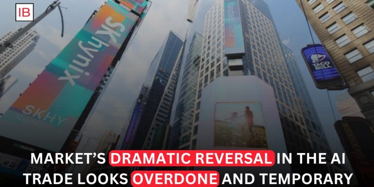 Dramatic Reversal in the AI Trade Looks Overdone