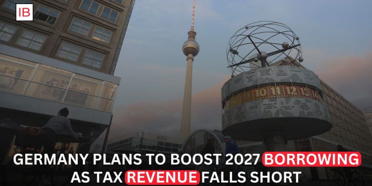 Germany Plans Higher Borrowing in 2027 as Tax Revenue Falls Short