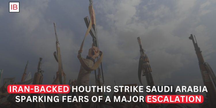 Iran-Backed Houthis Launch Major Strike on Saudi Arabia, Escalating Regional Conflict