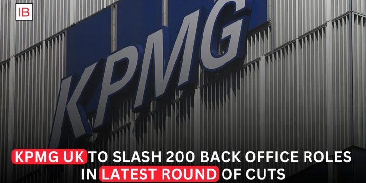 KPMG UK to Cut Around 200 Back-Office Jobs in Latest Cost-Saving Drive