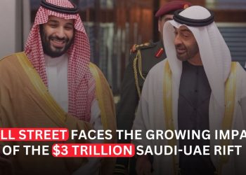 Saudi-UAE Rift Raises Concerns for Wall Street as Gulf Alliance Faces Growing Strains