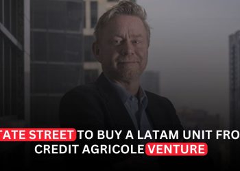 State Street to Buy LatAm Unit Santander-CACEIS from Credit Agricole Venture