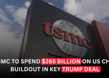 TSMC to Invest $265 Billion in US Expansion Under Landmark Trump-Era Semiconductor Deal
