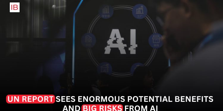 UN Report Highlights Huge AI Benefits and Serious Global Risks