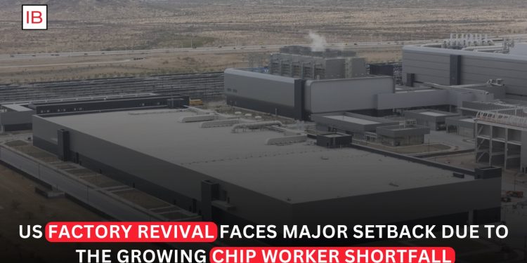 US Chip Factory Revival Faces Major Threat From Skilled Worker Shortage